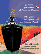 El Barco Que Estreno El Canal de Panama * the Ship That Opened the Panama Canal