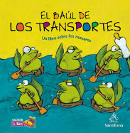 El Baul de los Transporte: Un Libro Sobre los Numeros