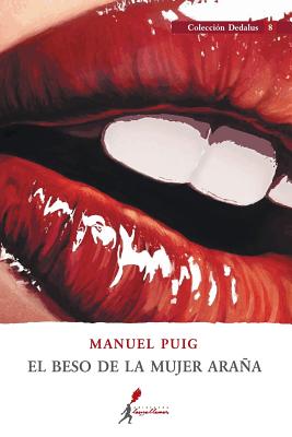 El beso de la mujer araa - Puig, Manuel