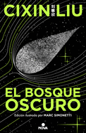 El Bosque Oscuro. (Edicin Ilustrada) / The Dark Forest (Illustrated Edition)