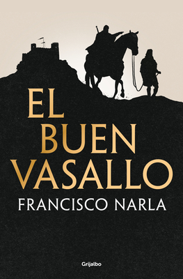 El Buen Vasallo / The Good Servant - Narla, Francisco