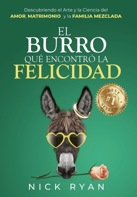 El Burro Que Encontr? La Felicidad - Ryan, Nick