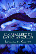 El Caballero de Las Botas Azules (Spanish Edition)