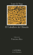 El Caballero De Olmedo: El Caballero De Olmedo