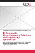 El Cambio de Concepciones y Practicas de Ensenanza y Aprendizaje