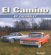 El Camino by Chevrolet - Mueller, Mike