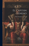 El Capitn Veneno: Novela