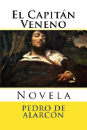 El Capitan Veneno: Novela