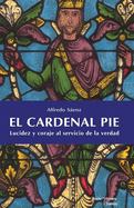 El cardenal Pie: Lucidez y coraje al servicio de la verdad