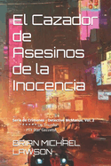 El Cazador de Asesinos de la Inocencia: Serie de Cr?menes - Detective McManus, Vol. 2