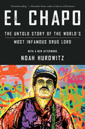 El Chapo: The Untold Story of the World's Most Infamous Drug Lord
