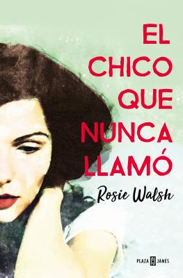 El Chico Que Nunca Llam? / Ghosted - Walsh, Rosie