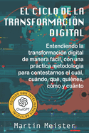 El Ciclo de la Transformaci?n Digital