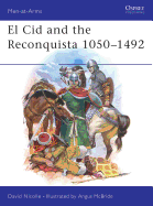 El Cid and the Reconquista 1050-1492