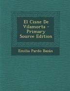 El Cisne de Vilamorta - Bazan, Emilia Pardo