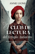 El Club de Lectura del Refugio Antiareo / The Air Raid Book Club