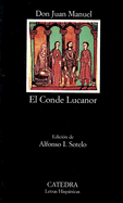 El Conde Lucanor - Manuel, Don Juan, and Sotelo, Alfonso I (Editor)