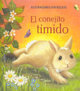 El Conejito Timido - Ellsworth, Nick, and Pedler, Caroline