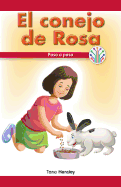 El Conejo de Rosa: Paso a Paso (Rosa's Rabbit: Step by Step)