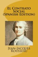 El Contrato Social (Spanish Edition)