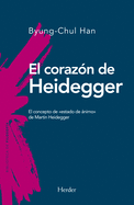 El Corazon de Heidegger