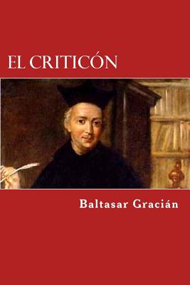 El criticon - Gracian, Baltasar