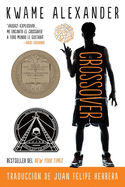 El Crossover: Crossover (Spanish Edition), a Newbery Award Winner