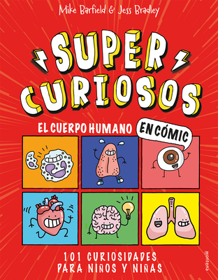 El Cuerpo Humano En C?mic: 101 Curiosidades Para Nios Y Nias / The Human Body in Comics. 101 Curiosities for Boys and Girls - Barfield, Mike