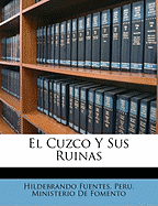 El Cuzco y Sus Ruinas