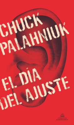 El D?a del Ajuste /Adjustment Day - Palahniuk, Chuck