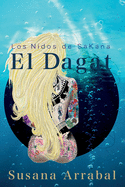 El Dagat: Los Nidos de SaKana