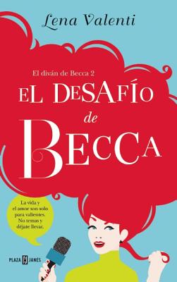 El Desaf?o de Becca. 2 (Serie El Divn de Becca) - Valenti, Lena