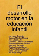 El Desarrollo Motor En La Educacion Infantil