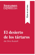 El desierto de los trtaros de Dino Buzzati (Gu?a de lectura): Resumen y anlisis completo