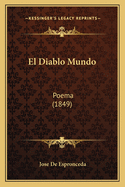 El Diablo Mundo: Poema (1849)
