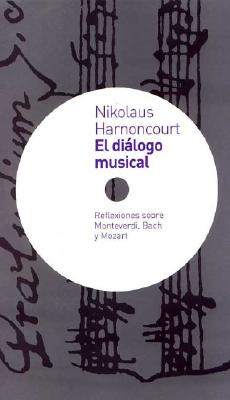 El Dialogo Musical - Harnoncourt, Nikolaus