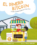 El Dinero Bitcoin: El Cuento de Bitvilla Descubriendo el Buen Dinero