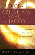El Dios de Abraham, de Isaac, y de Jacob