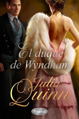 El Duque de Wyndham - Quinn, Julia