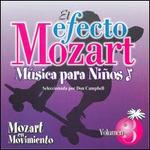 El Efecto Mozart Msica para Nios, Vol. 3: Mozart en Movimiento - Academy of St. Martin in the Fields; Cambridge Buskers; Capella Istropolitana; Orpheus Chamber Orchestra