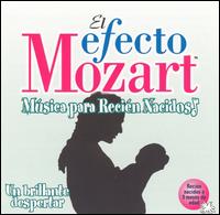El Efecto Mozart Msica para Recin Nacidos: Un brillante despertar - Ensemble de Viena Volksoper; German Wind Soloists; Janos Sebestyen (organ); Karl-Heinz Schickhaus (dulcimer)