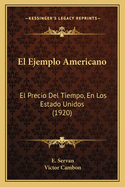 El Ejemplo Americano: El Precio del Tiempo, En Los Estado Unidos (1920)