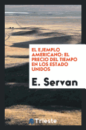 El Ejemplo Americano: El Precio del Tiempo En Los Estado Unidos