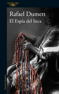 El Esp?a del Inca / The Inca's Spy