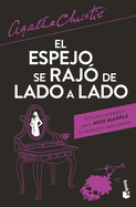 El Espejo Se Raj? de Lado a Lado / The Mirror Crack'd from Side to Side