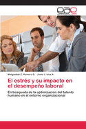 El estrs y su impacto en el desempeo laboral