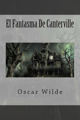 El Fantasma De Canterville - Wilde, Oscar