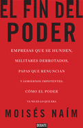 El Fin del Poder / The End of Power