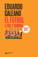 El Futbol a Sol Y Sombra