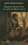 El Gaucho Martin Fierro/La Vuelta de Martin Fierro